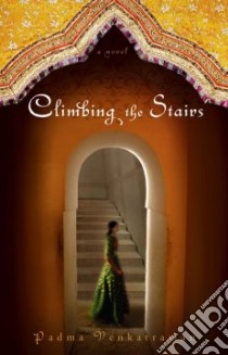 Climbing the Stairs libro in lingua di Venkatraman Padma