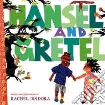 Hansel and Gretel libro in lingua di Isadora Rachel (RTL), Isadora Rachel (ILT)