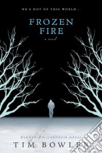 Frozen Fire libro in lingua di Bowler Tim