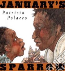 January's Sparrow libro in lingua di Polacco Patricia, Gauch Patricia Lee (EDT)