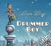Drummer Boy libro in lingua di Long Loren