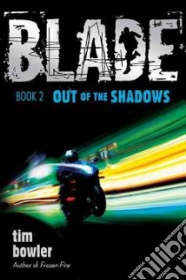 Out of the Shadows libro in lingua di Bowler Tim