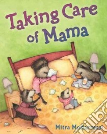 Taking Care of Mama libro in lingua di Modarressi Mitra