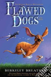 Flawed Dogs libro in lingua di Breathed Berke