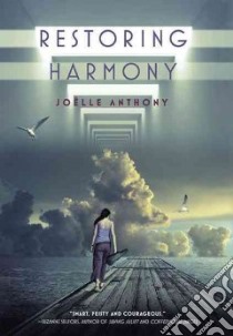 Restoring Harmony libro in lingua di Anthony Joelle