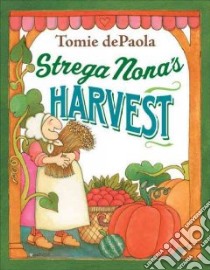 Strega Nona's Harvest libro in lingua di dePaola Tomie