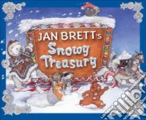 Jan Brett's Snowy Treasury libro in lingua di Brett Jan