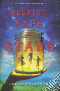 Keeping Safe the Stars libro in lingua di O'Connor Sheila