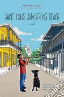 Saint Louis Armstrong Beach libro in lingua di Woods Brenda