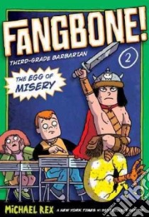 Fangbone! Third-Grade Barbarian 2 libro in lingua di Rex Michael