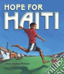 Hope for Haiti libro in lingua di Watson Jesse Joshua, Watson Jesse Joshua (ILT)