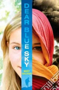 Dear Blue Sky libro in lingua di Sullivan Mary