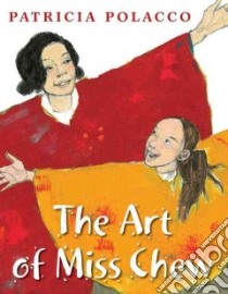 The Art of Miss Chew libro in lingua di Polacco Patricia