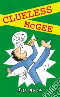 Clueless McGee libro in lingua di Mack Jeff