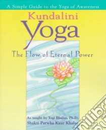 Kundalini Yoga libro in lingua di Khalsa Shakti Parwha Kaur