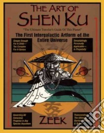 The Art of Shen Ku libro in lingua di Zeek