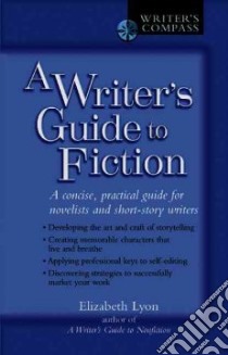 A Writer's Guide to Fiction libro in lingua di Lyon Elizabeth