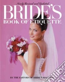 Bride's Book of Etiquette libro in lingua di Bride's (Conde Nast Publications Inc.)