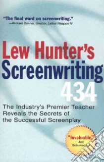 Lew Hunter's Screenwriting 434 libro in lingua di Hunter Lew