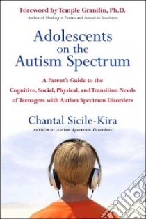 Adolescents on the Autism Spectrum libro in lingua di Sicile-Kira Chantal, Grandin Temple (FRW)