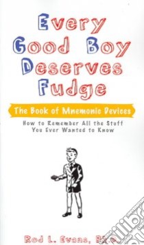 Every Good Boy Deserves Fudge libro in lingua di Evans Rod L.