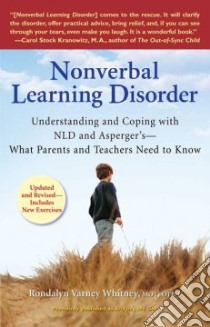 Nonverbal Learning Disorder libro in lingua di Whitney Rondalyn V.
