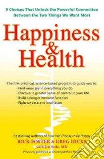 Happiness & Health libro in lingua di Foster Rick, Hicks Greg