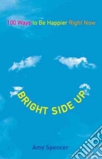 Bright Side Up libro in lingua di Spencer Amy