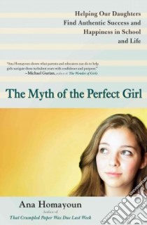 The Myth of the Perfect Girl libro in lingua di Homayoun Ana
