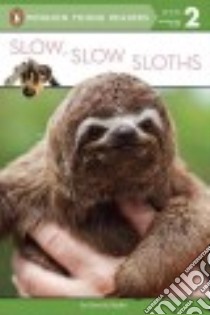 Slow, Slow Sloths libro in lingua di Bader Bonnie