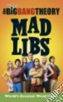 The Big Bang Theory Mad Libs libro in lingua di Marchesani Laura