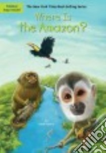 Where Is the Amazon? libro in lingua di Fabiny Sarah, Colon Daniel (ILT)