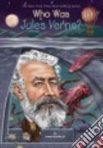 Who Was Jules Verne? libro in lingua di Buckley James Jr., Copeland Gregory (ILT)