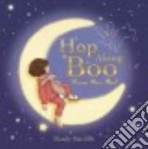 Hop Along Boo, Time for Bed libro in lingua di Sutcliffe Mandy, Sperring Mark (CON)