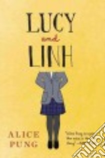 Lucy and Linh libro in lingua di Pung Alice