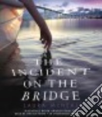 The Incident on the Bridge (CD Audiobook) libro in lingua di McNeal Laura, Hoppe Lincoln (NRT)