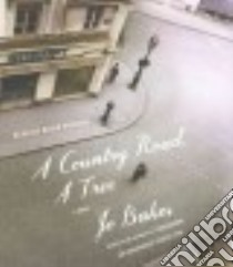 A Country Road, a Tree (CD Audiobook) libro in lingua di Baker Jo, Rintoul David (NRT)