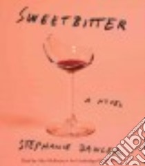 Sweetbitter (CD Audiobook) libro in lingua di Danler Stephanie, Mckenna Alex (NRT)