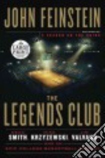 The Legends Club libro in lingua di Feinstein John