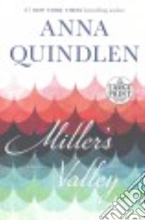Miller's Valley libro in lingua di Quindlen Anna