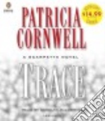 Trace (CD Audiobook) libro in lingua di Cornwell Patricia Daniels, McCormick Carolyn (NRT)