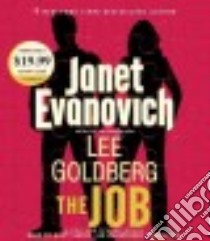 The Job (CD Audiobook) libro in lingua di Evanovich Janet, Goldberg Lee, Brick Scott (NRT)