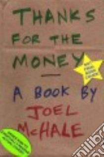 Thanks for the Money libro in lingua di McHale Joel