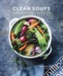 Clean Soups libro in lingua di Katz Rebecca, Edelson Mat