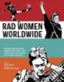 Rad Women Worldwide libro in lingua di Schatz Kate, Stahl Miriam Klein (ILT)