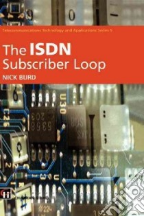 The Isdn Subscriber Loop libro in lingua di Burd Nick