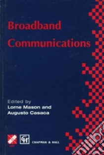 Broadband Communications libro in lingua di Mason Lorne (EDT), Casaca Augusto (EDT)