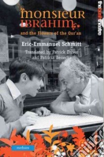 Monsieur Ibrahim and the Flowers of the Qu'ran libro in lingua di Eric-Emmanuel Schmitt