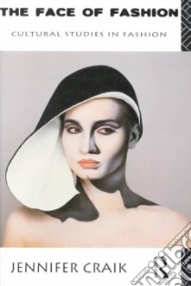Face of Fashion libro in lingua di Jennifer Craik