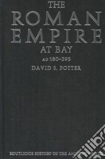 The Roman Empire at Bay libro in lingua di Potter D. S.